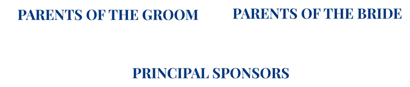 Parents of the Groom, Parents of the Bride, Principal Sponsors